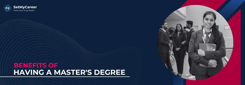 Benefits of Having a Master's Degree