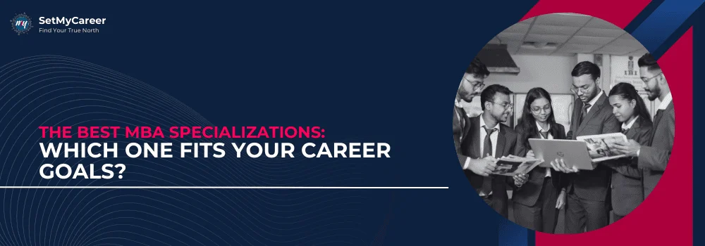 The-Best-Courses-AfThe Best MBA Specializations: Which One Fits Your Career Goals?