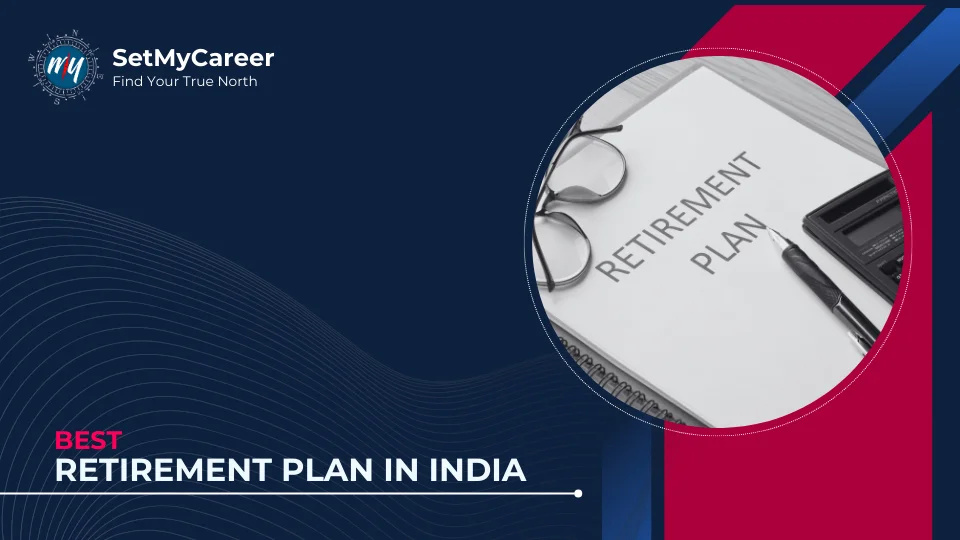Best Retirement Plan in India