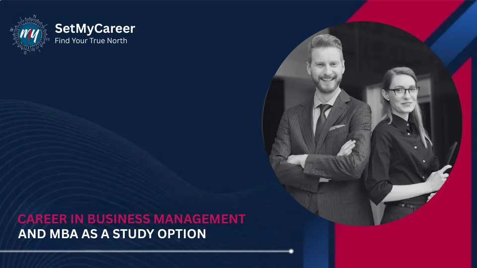 Career in Business Management and MBA as a Study Option