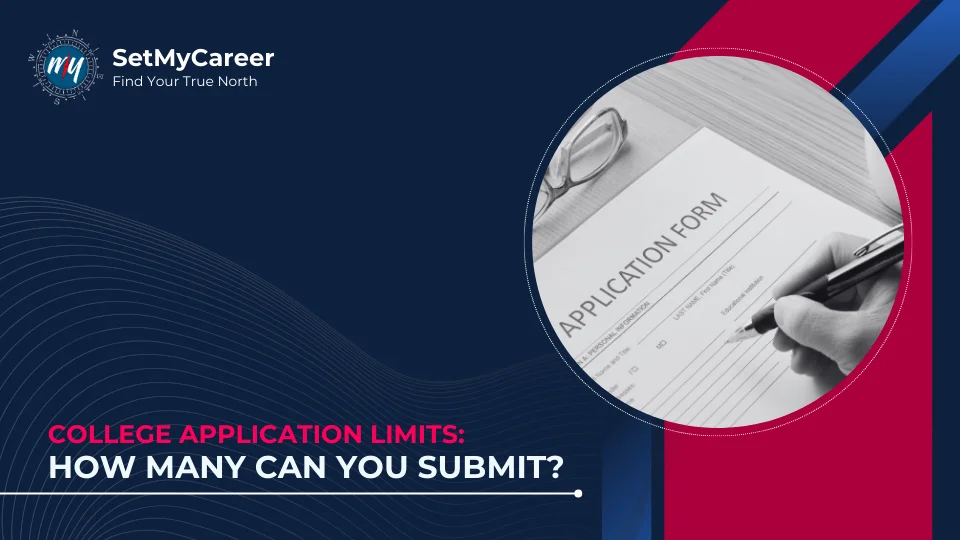 College Application Limits: How Many Can You Submit?