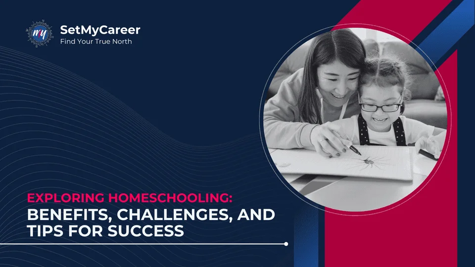 Exploring Homeschooling: Benefits, Challenges, and Tips for Success