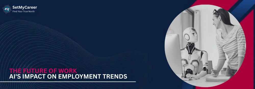 The Future of Work: AI's Impact on Employment Trends