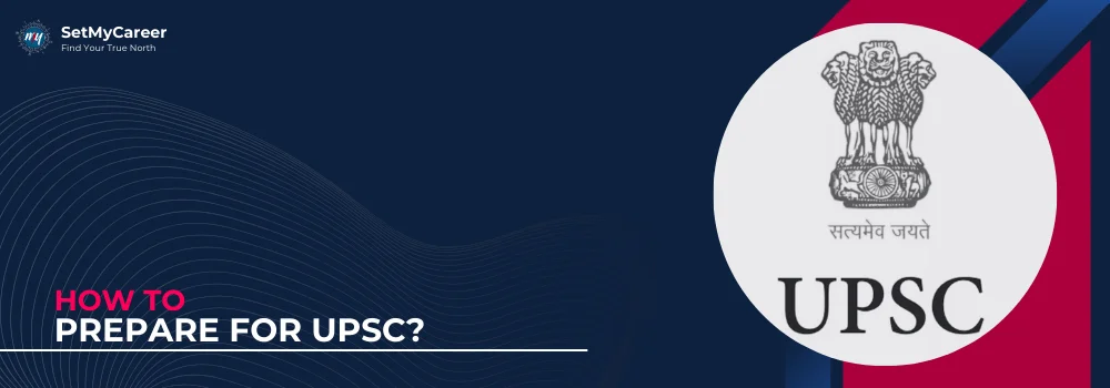 How to Prepare for UPSC?