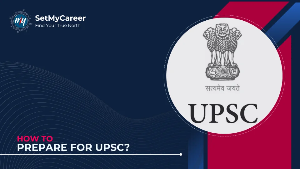 How to Prepare for UPSC?