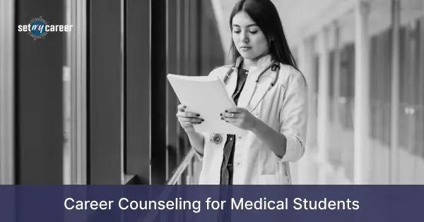 Career Counselling for Medical Students