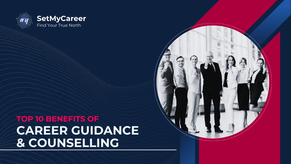 Top 10 Benefits of Career Guidance