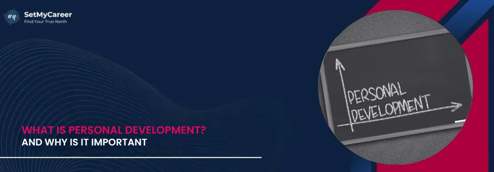 What is personal development? and why is it important