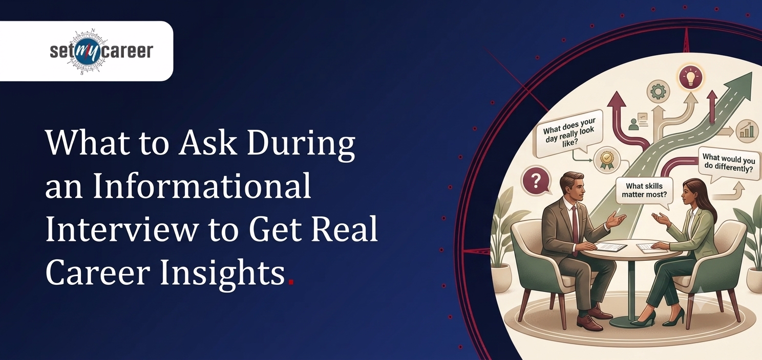 What to Ask During an Informational Interview to Get Real Career Insights