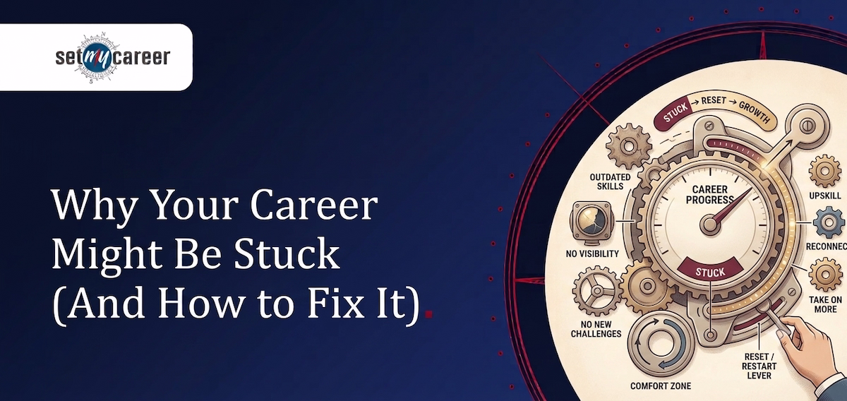 Why Your Career Might Be Stuck (And How to Fix It)