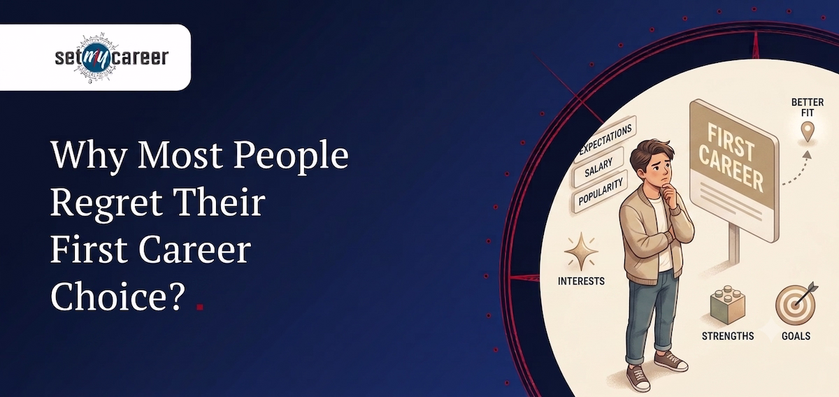 Why Most People Regret Their First Career Choice?