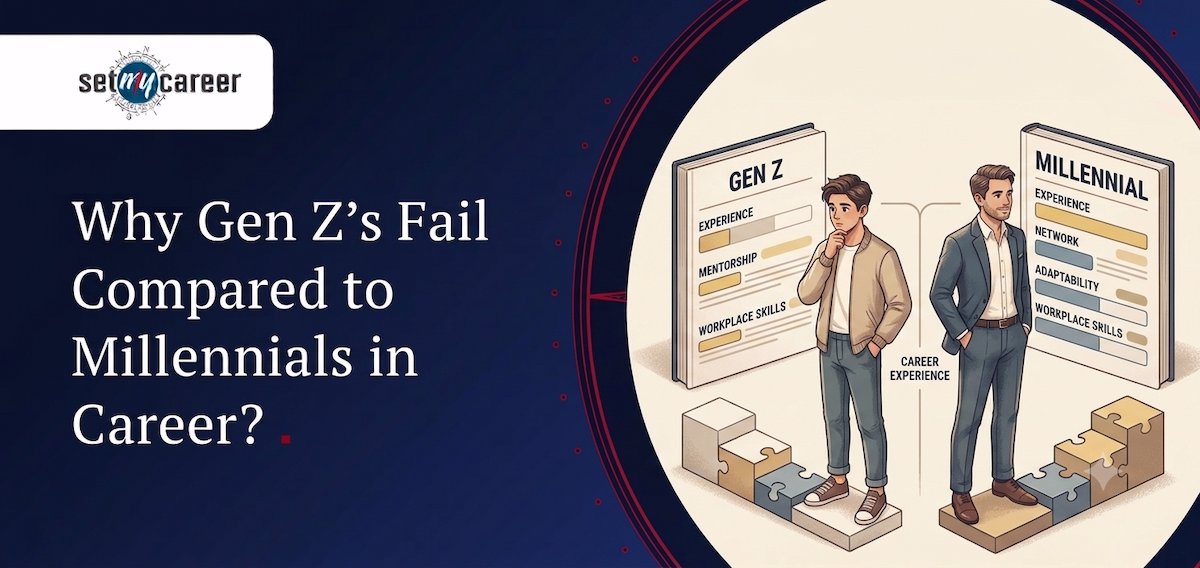 Why Gen Z’s Fail Compared to Millennials in Career?