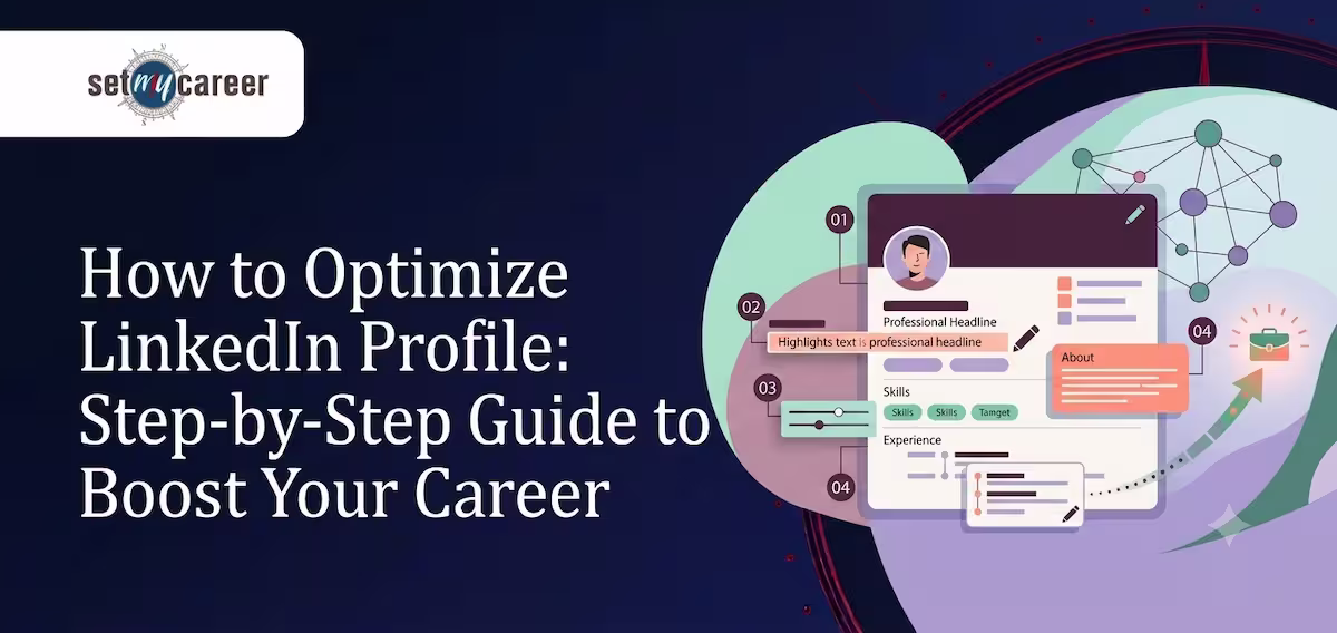 How to Optimize LinkedIn Profile: Step-by-Step Guide to Boost Your Career