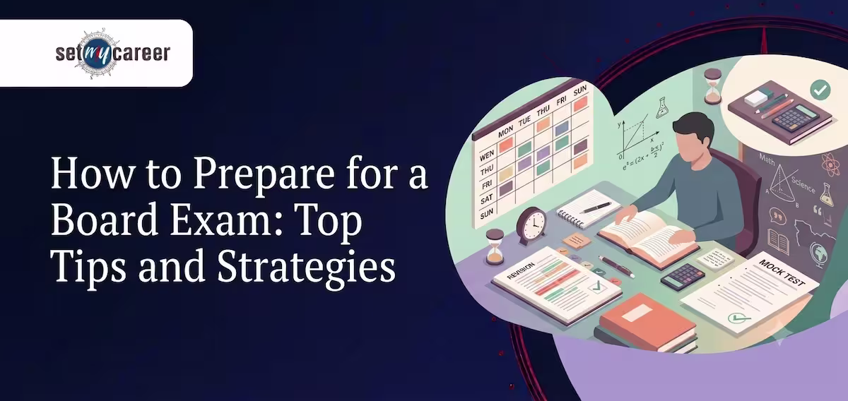 How to Prepare for a Board Exam: Top Tips and Strategies