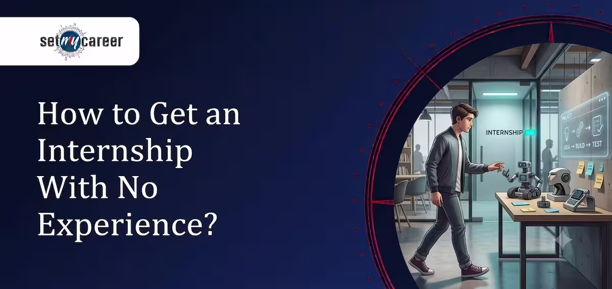 How to Get an Internship With No Experience?