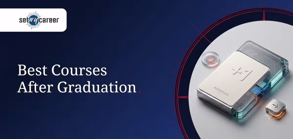 Best Courses After Graduation