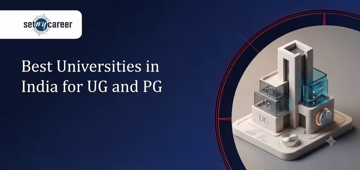 Best Universities in India for UG and PG