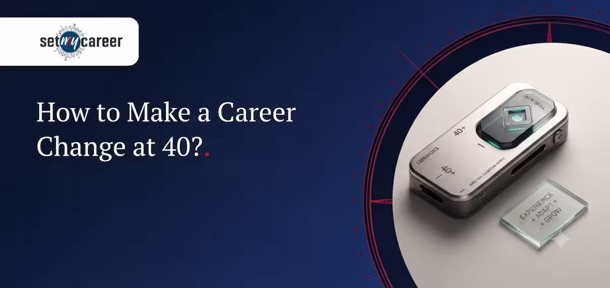 How to make a career change at 40?