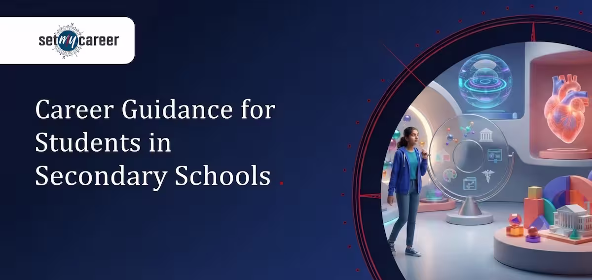 Career Guidance for Students in Secondary Schools