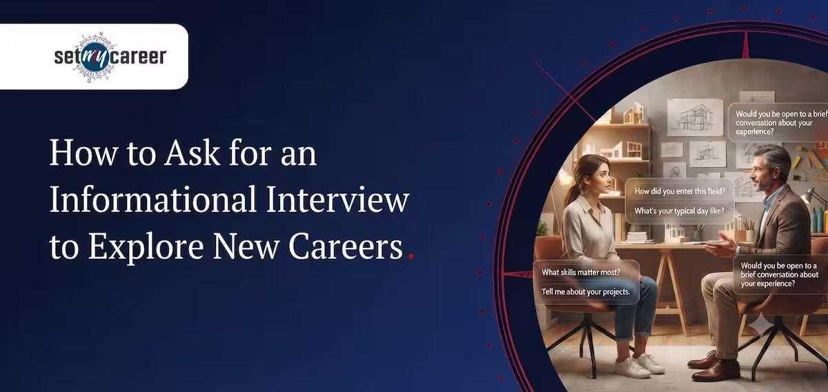 How to Ask for an Informational Interview to Explore New Careers