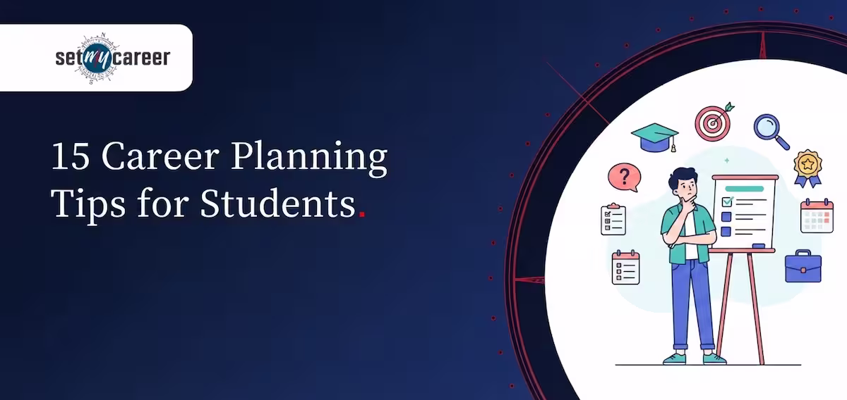15 Career Planning Tips for Students