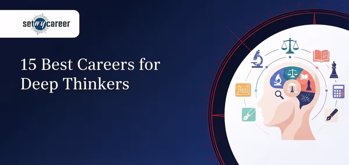 15 Best Careers for Deep Thinkers