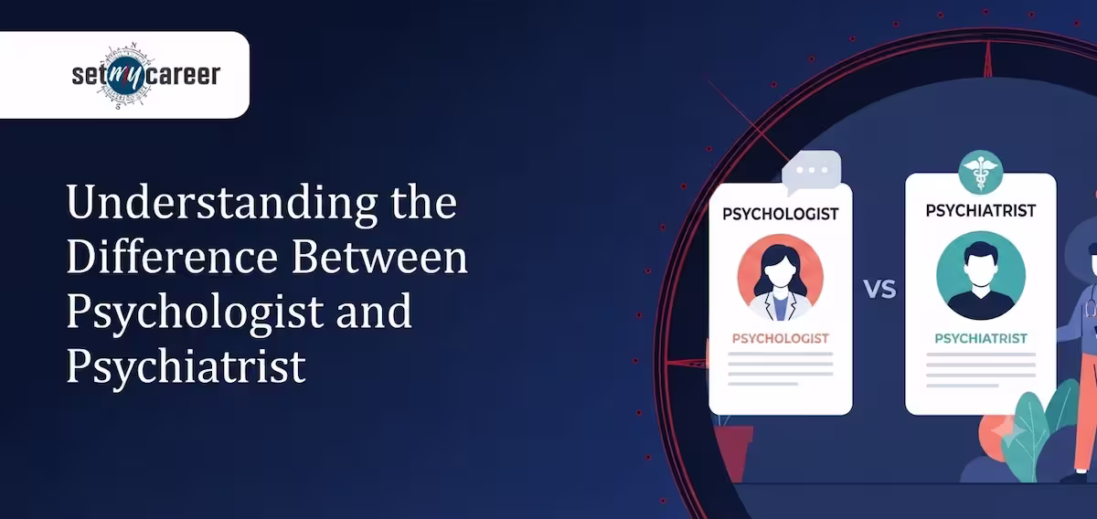 Understanding the Difference Between Psychologist and Psychiatrist