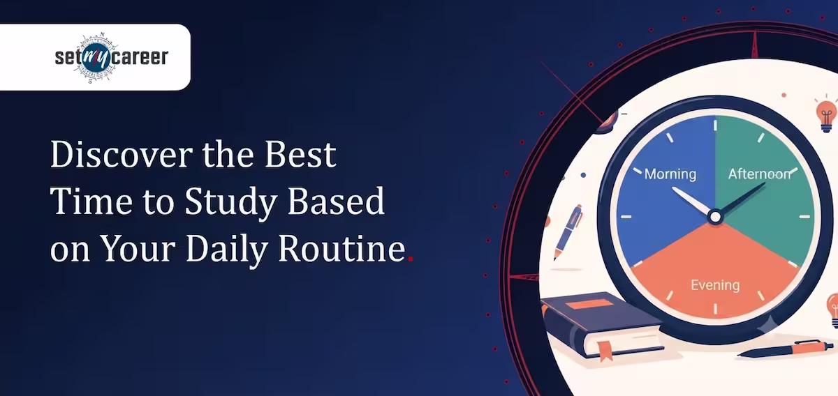 Discover the Best Time to Study Based on Your Daily Routine