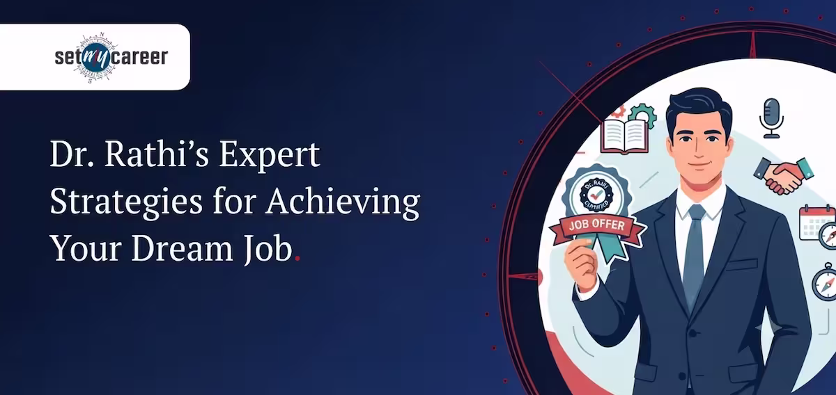 Dr. Rathi's Expert Strategies for Achieving Your Dream Job