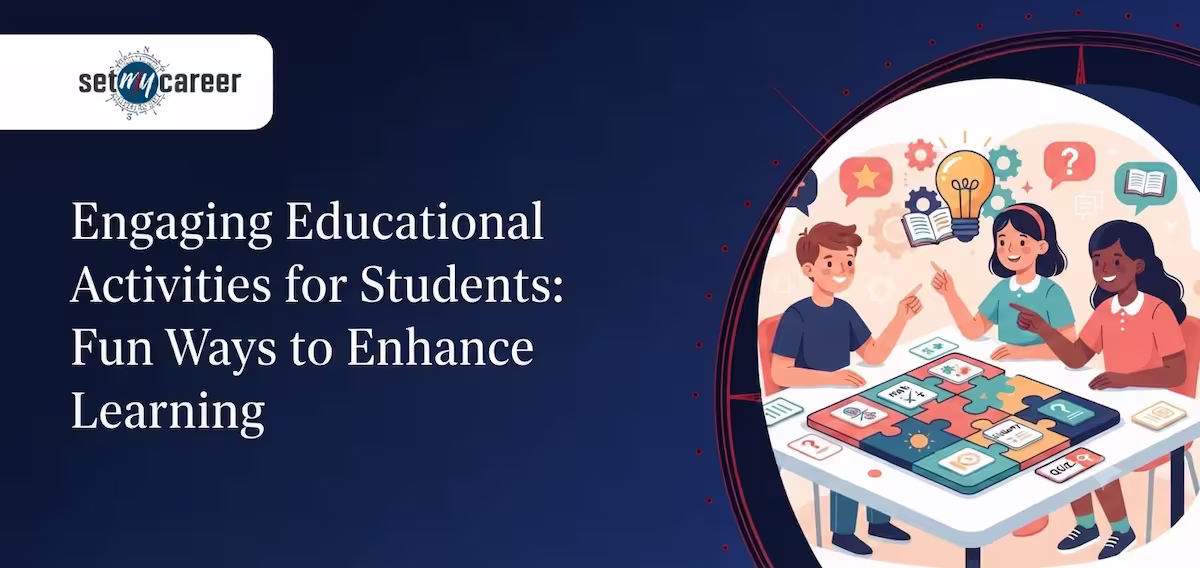 Engaging Educational Activities for Students: Fun Ways to Enhance Learning