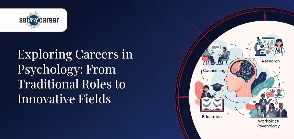 Exploring Careers in Psychology: From Traditional Roles to Innovative Fields