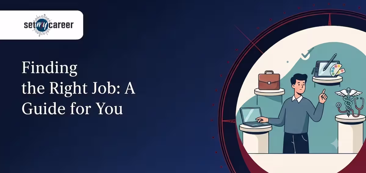 Finding the Right Job: A Guide for You