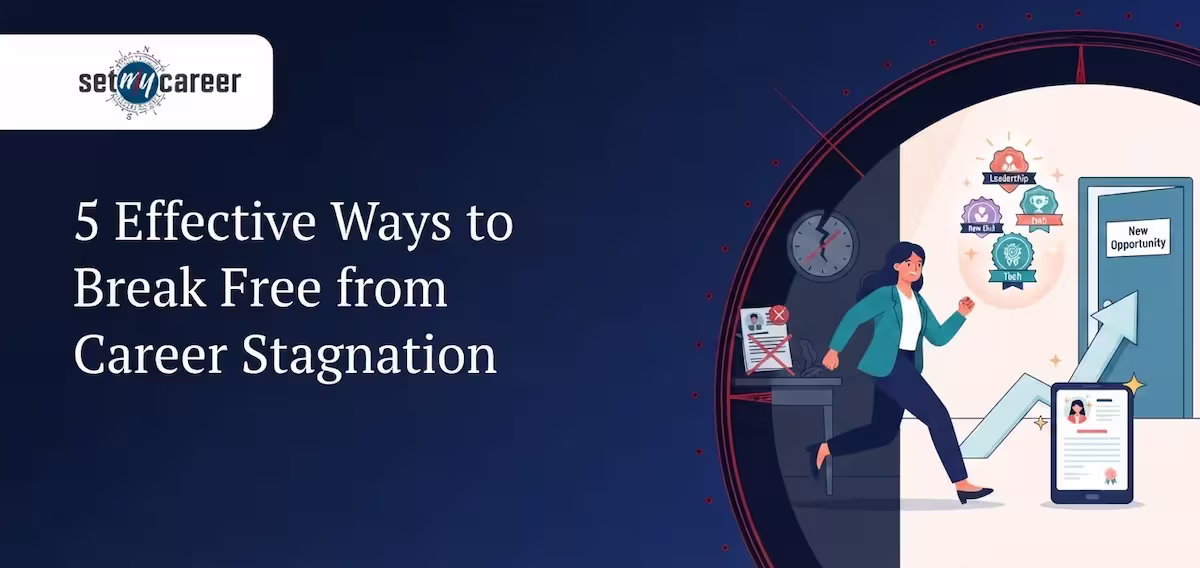 5 Effective Ways to Break Free from Career Stagnation
