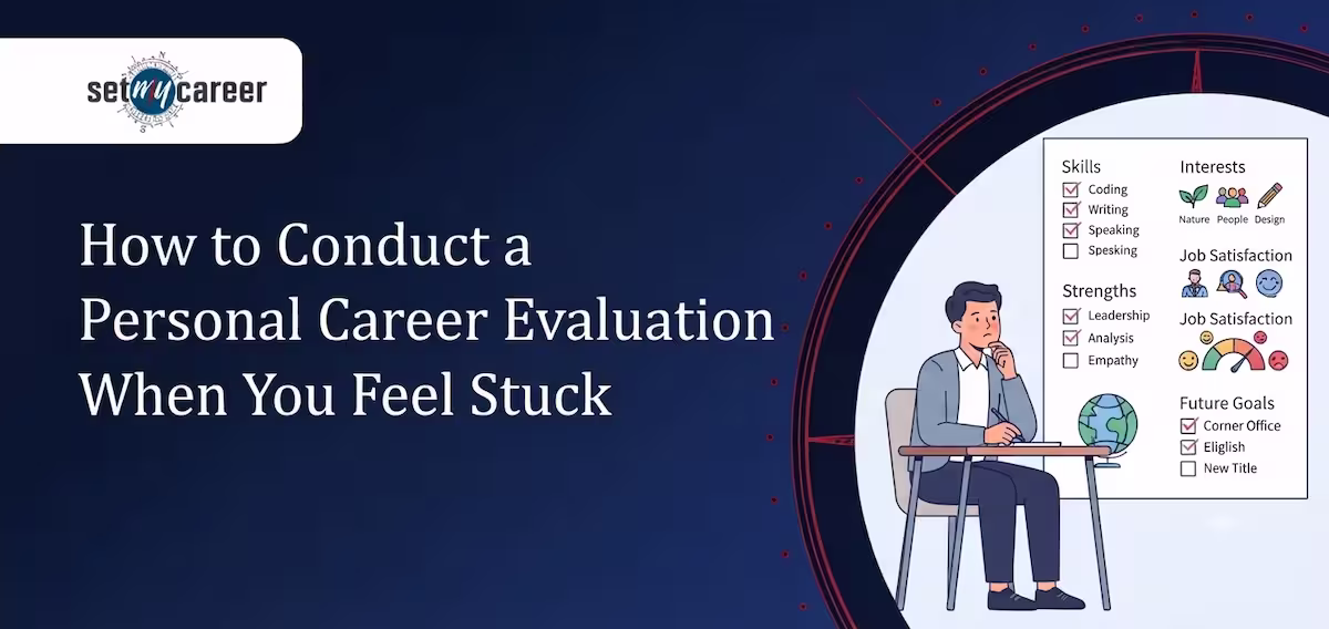 How to Conduct a Personal Career Evaluation When You Feel Stuck