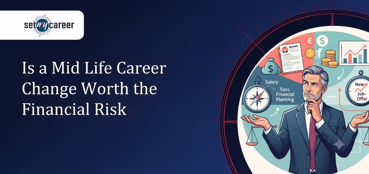 Is a Mid Life Career Change Worth the Financial Risk