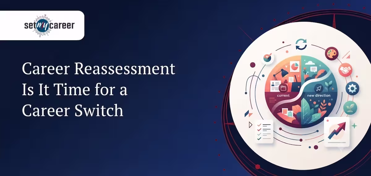Career Reassessment Is It Time for a Career Switch