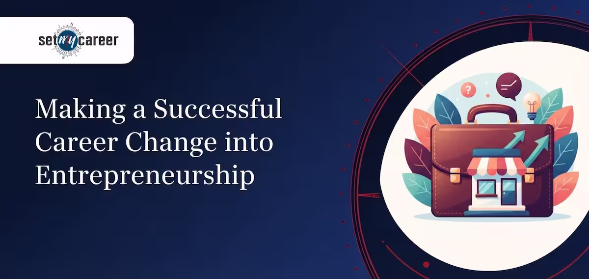 Making a Successful Career Change into Entrepreneurship
