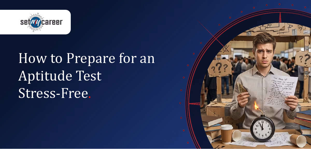 How to Prepare for an Aptitude Test Without Stressing Out