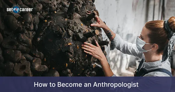 anthropologist